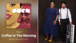 Durban duo N'den, and their upcoming single Coffee in the Morning.