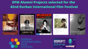 Five films from the Durban FilmMart (DFM) will be screened at this year’s Durban International Film Festival (DIFF).